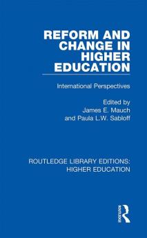 Reform and Change in Higher Education