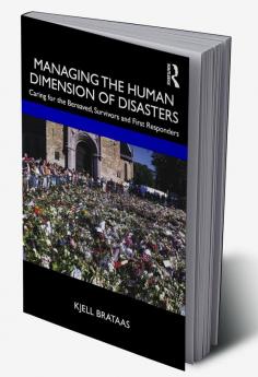 Managing the Human Dimension of Disasters