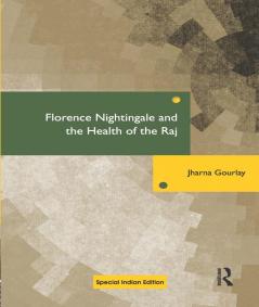 Florence Nightingale and the Health of the Raj
