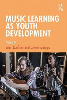 Music Learning as Youth Development