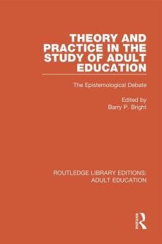 Theory and Practice in the Study of Adult Education