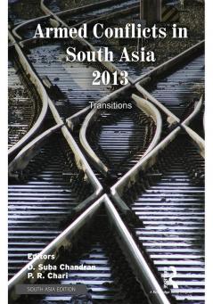 Armed Conflicts in South Asia 2013