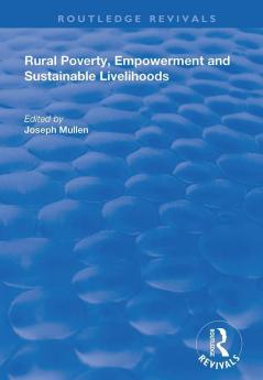 Rural Poverty Empowerment and Sustainable Livelihoods