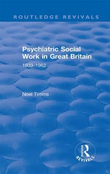 Psychiatric Social Work in Great Britain