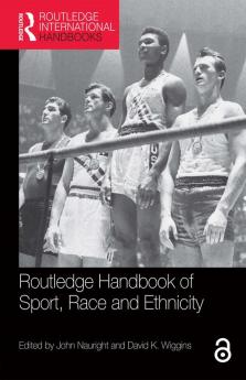 Routledge Handbook of Sport Race and Ethnicity