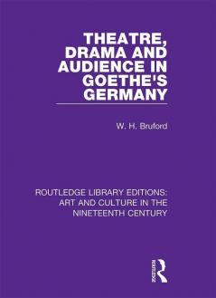 Theatre Drama and Audience in Goethe's Germany