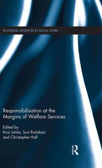 Responsibilisation at the Margins of Welfare Services