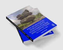 Psychoanalytic Insights into Fundamentalism and Conviction