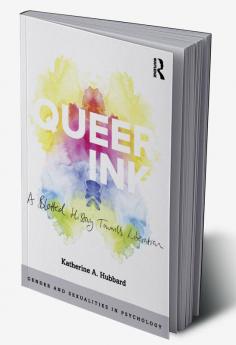 Queer Ink: A Blotted History Towards Liberation