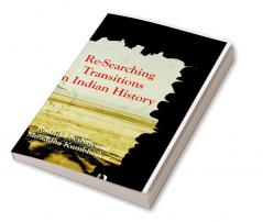 Re-searching Transitions in Indian History