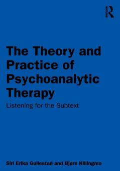 Theory and Practice of Psychoanalytic Therapy