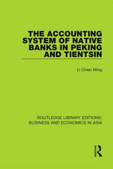 Accounting System of Native Banks in Peking and Tientsin