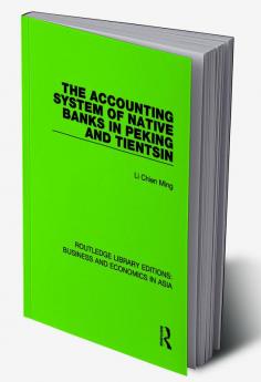 Accounting System of Native Banks in Peking and Tientsin