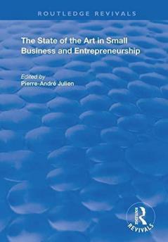 State of the Art in Small Business and Entrepreneurship