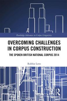 Overcoming Challenges in Corpus Construction