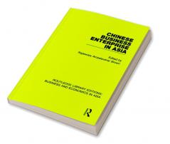 Chinese Business Enterprise in Asia