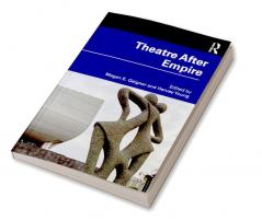 THEATRE AFTER EMPIRE