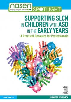 Supporting SLCN in Children with ASD in the Early Years