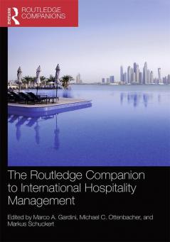 THE ROUTLEDGE COMPANION TO INTERNATIONAL HOSPITALITY MANAGEMENT