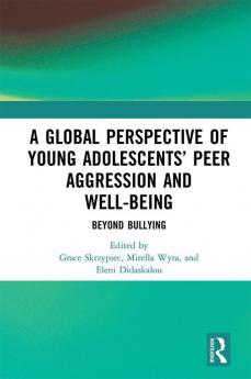 Global Perspective of Young Adolescents’ Peer Aggression and Well-being