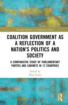 Coalition Government as a Reflection of a Nation’s Politics and Society