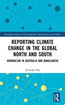 Reporting Climate Change in the Global North and South