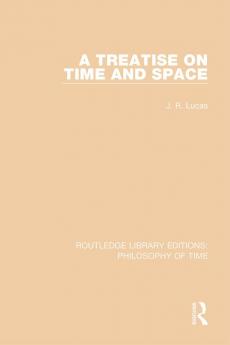 Treatise on Time and Space