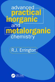 Advanced Practical Inorganic and Metalorganic Chemistry