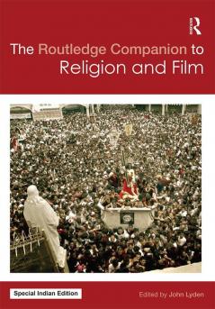 The Routledge Companion to Religion and Film