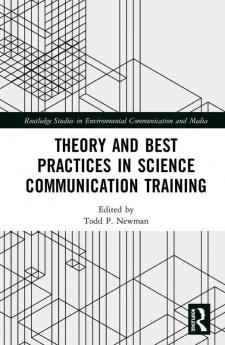 Theory and Best Practices in Science Communication Training