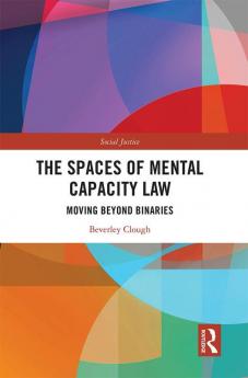 Spaces of Mental Capacity Law