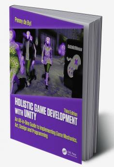 Holistic Game Development with Unity 3e