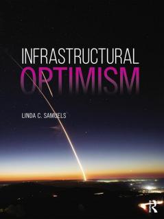 Infrastructural Optimism