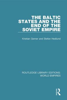 Baltic States and the End of the Soviet Empire