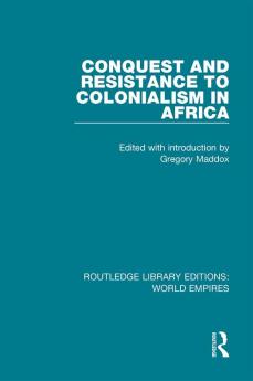 Conquest and Resistance to Colonialism in Africa