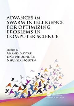 Advances in Swarm Intelligence for Optimizing Problems in Computer Science