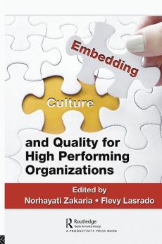 Embedding Culture and Quality for High Performing Organizations