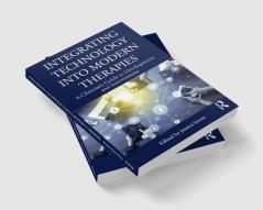 Integrating Technology into Modern Therapies
