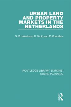 Urban Land and Property Markets in The Netherlands