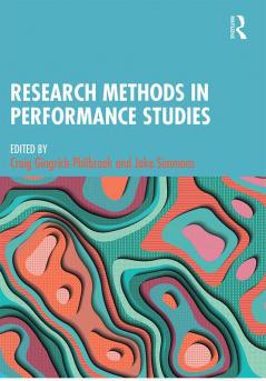 Research Methods in Performance Studies