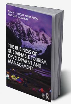 Business of Sustainable Tourism Development and Management