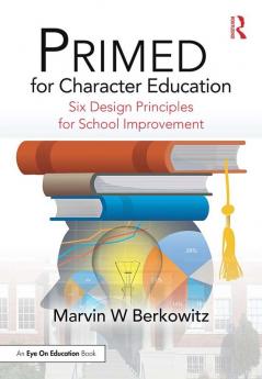 PRIMED for Character Education