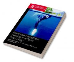 Routledge International Handbook of Sport Psychology