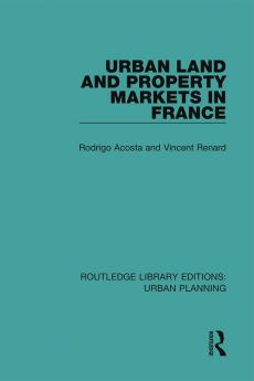Urban Land and Property Markets in France