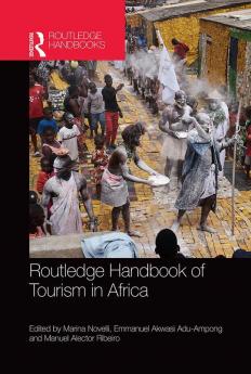 Routledge Handbook of Tourism in Africa