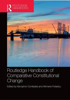 Routledge Handbook of Comparative Constitutional Change