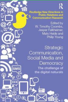 Strategic Communication Social Media and Democracy