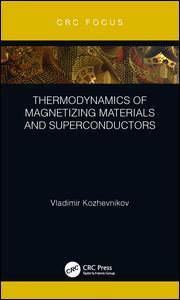 Thermodynamics of Magnetizing Materials and Superconductors