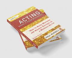 Acting: Make It Your Business