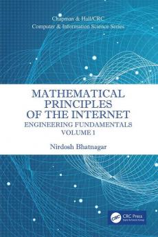 Mathematical Principles of the Internet, Volume 1